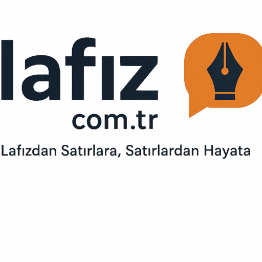 Lafız | Satırlardan Hayatlara